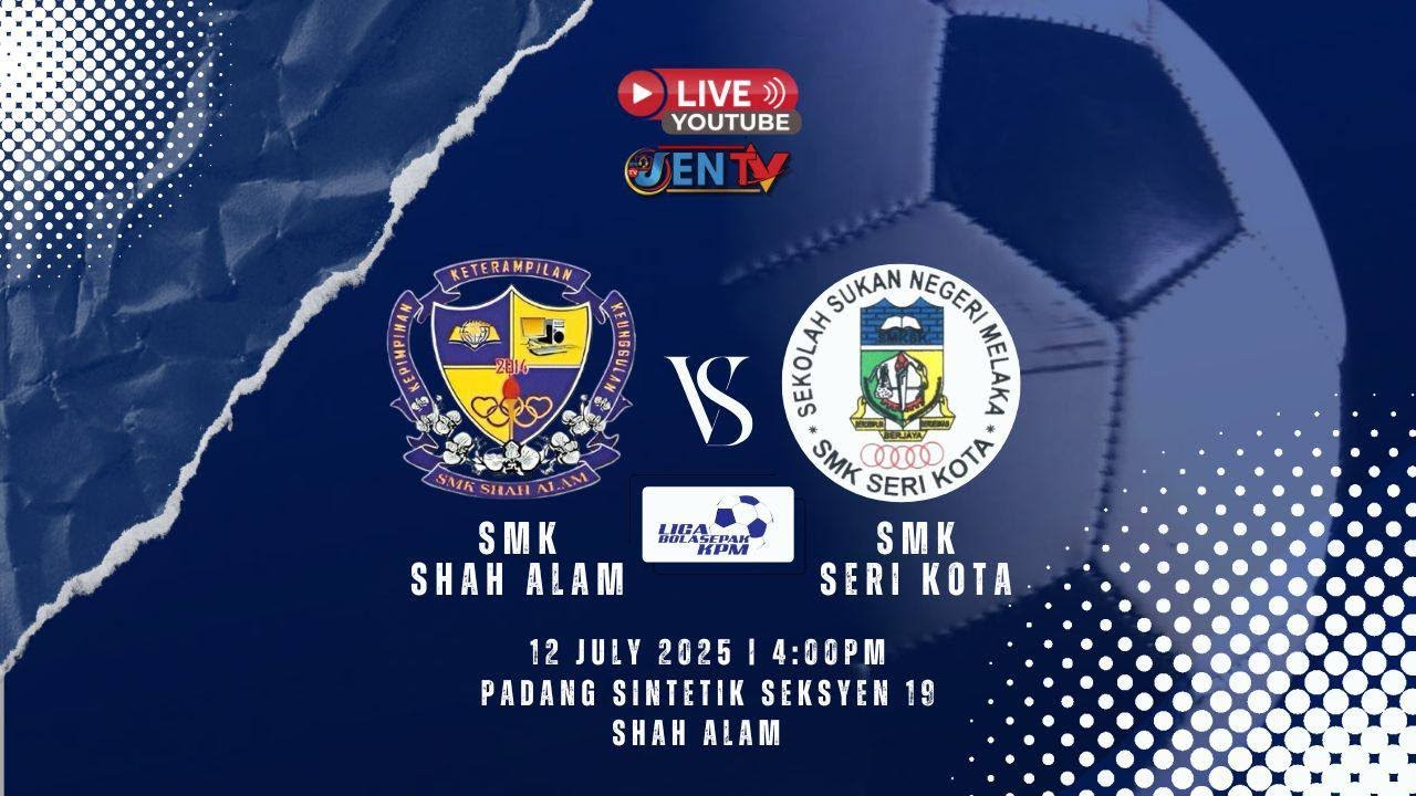 [Live] SMK SHAH ALAM vs SMK SERI KOTA : Liga Bola Sepak KPM