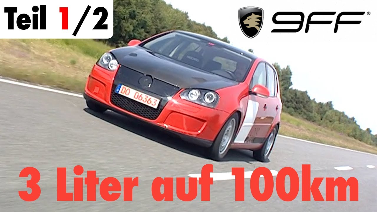 3 Liter auf 100km! - Die Geschichte hinter dem 9FF 3-Liter Golf | Teil 1/2