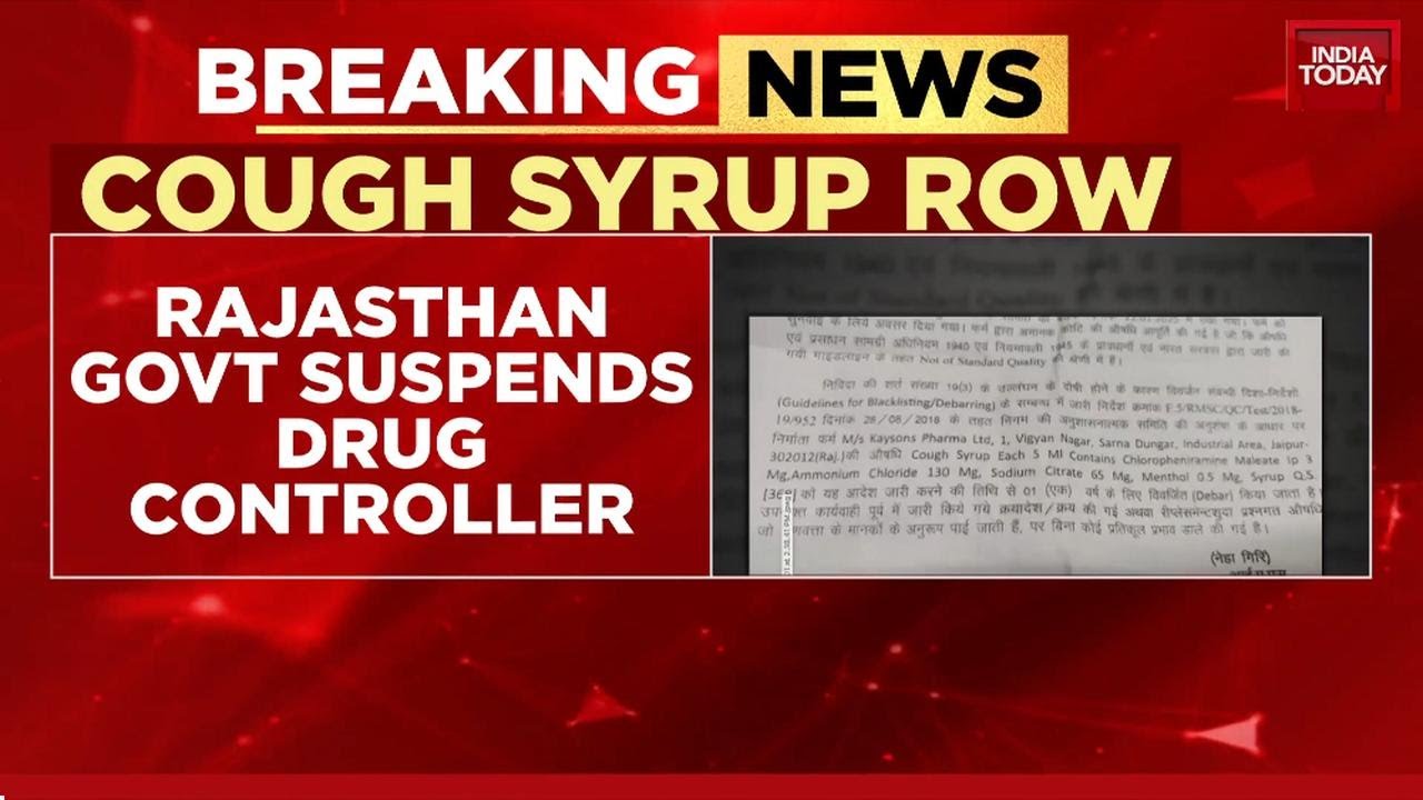 Rajasthan Govt Suspends Drug Controller Rajaram Sharma Over Cough Syrup Controversy | India Today