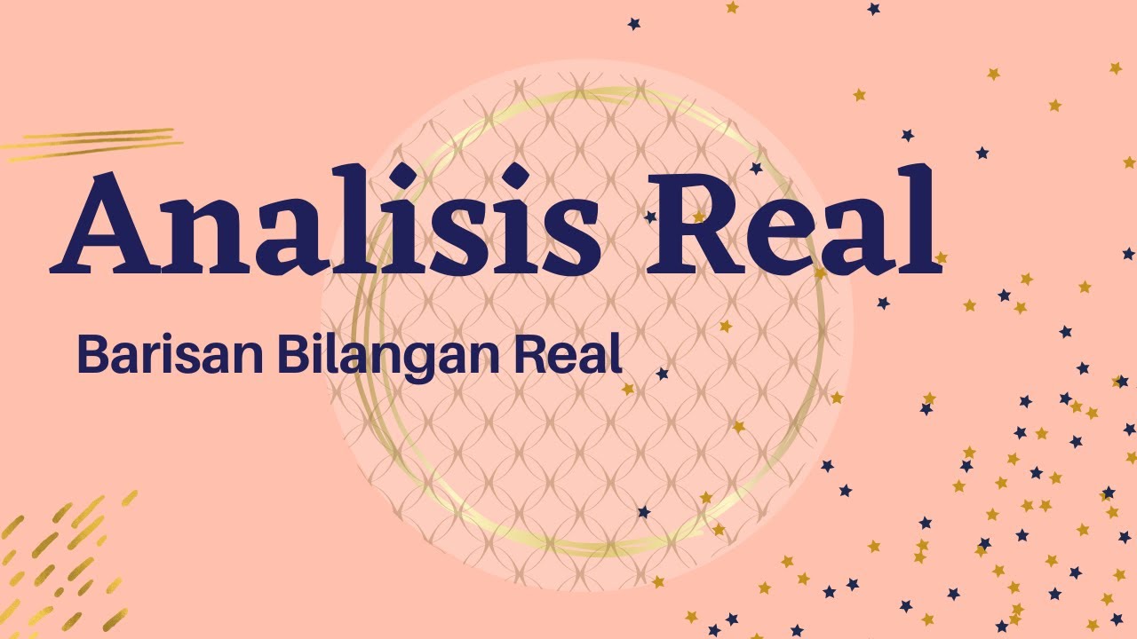 Analisis Real: Barisan Bilangan Real