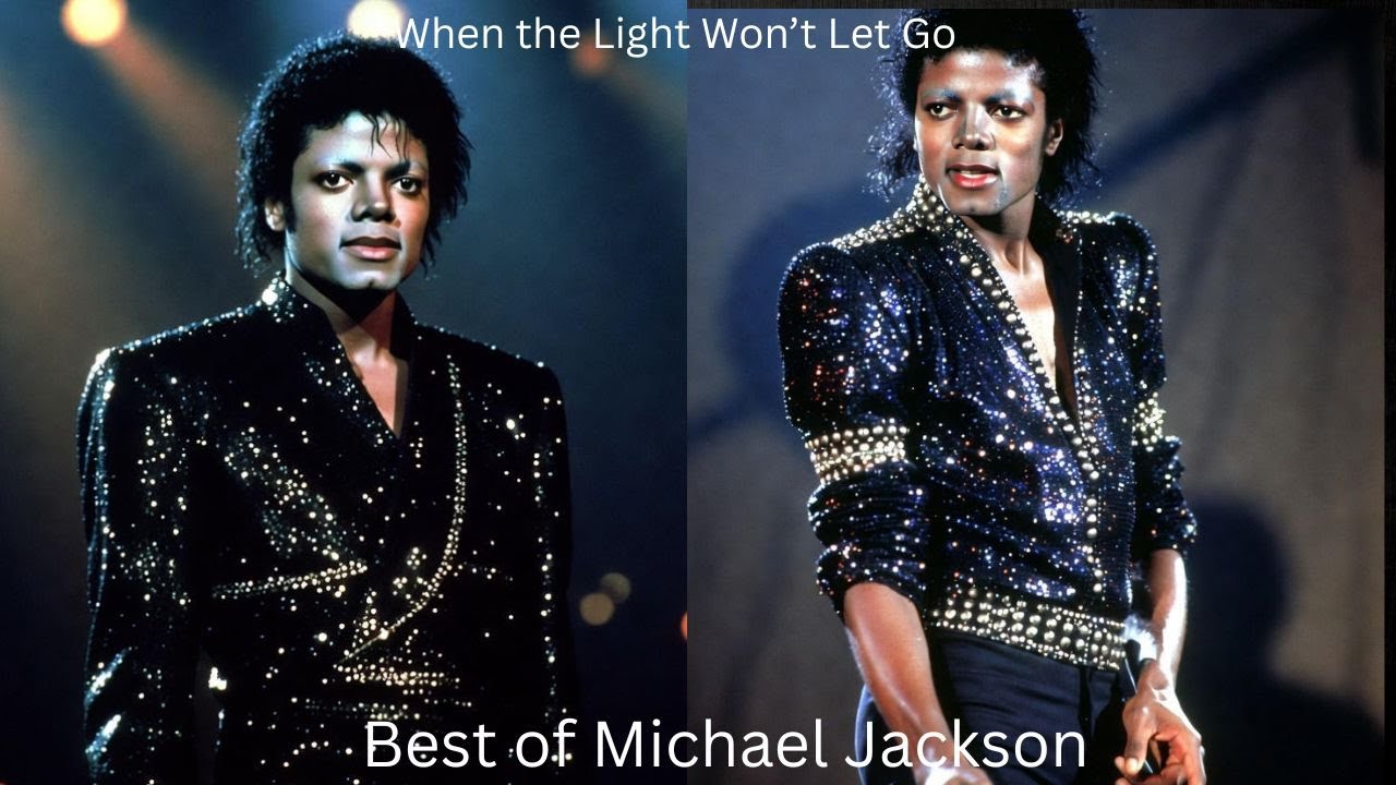 Michael Jackson   When the Light Won’t Let Go
