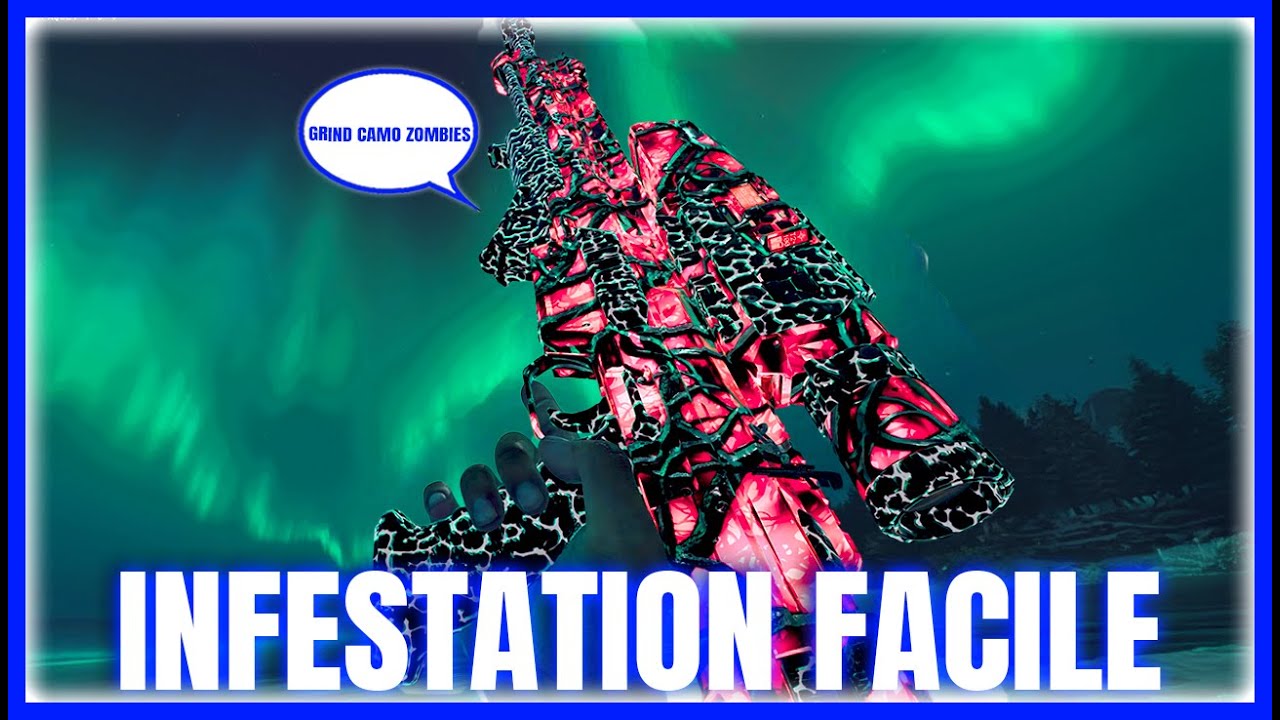 AVOIR L'INFESTATION FACILEMENT SUR BLACK OPS 7
