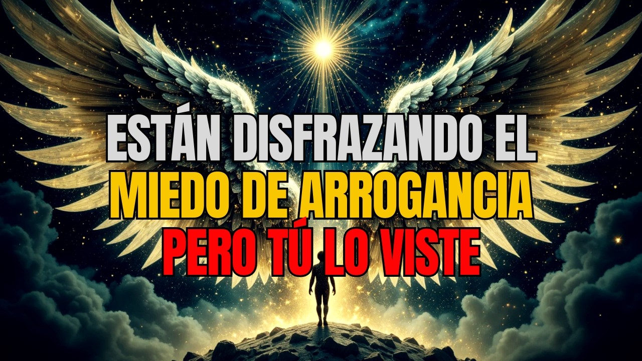 ELEGIDOS: Están Disfrazando el Miedo de Arrogancia… Pero TÚ Lo Viste 👁️✨