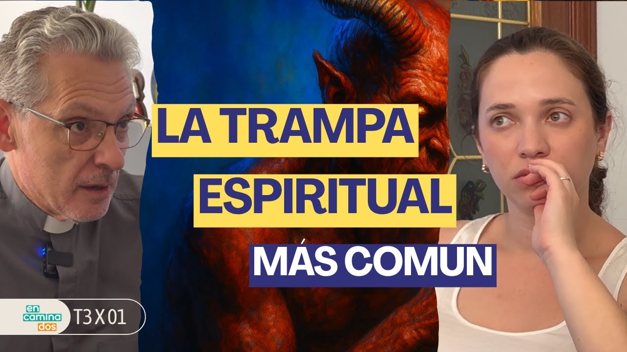 La trampa más común: la pereza del alma - Podcast Católico