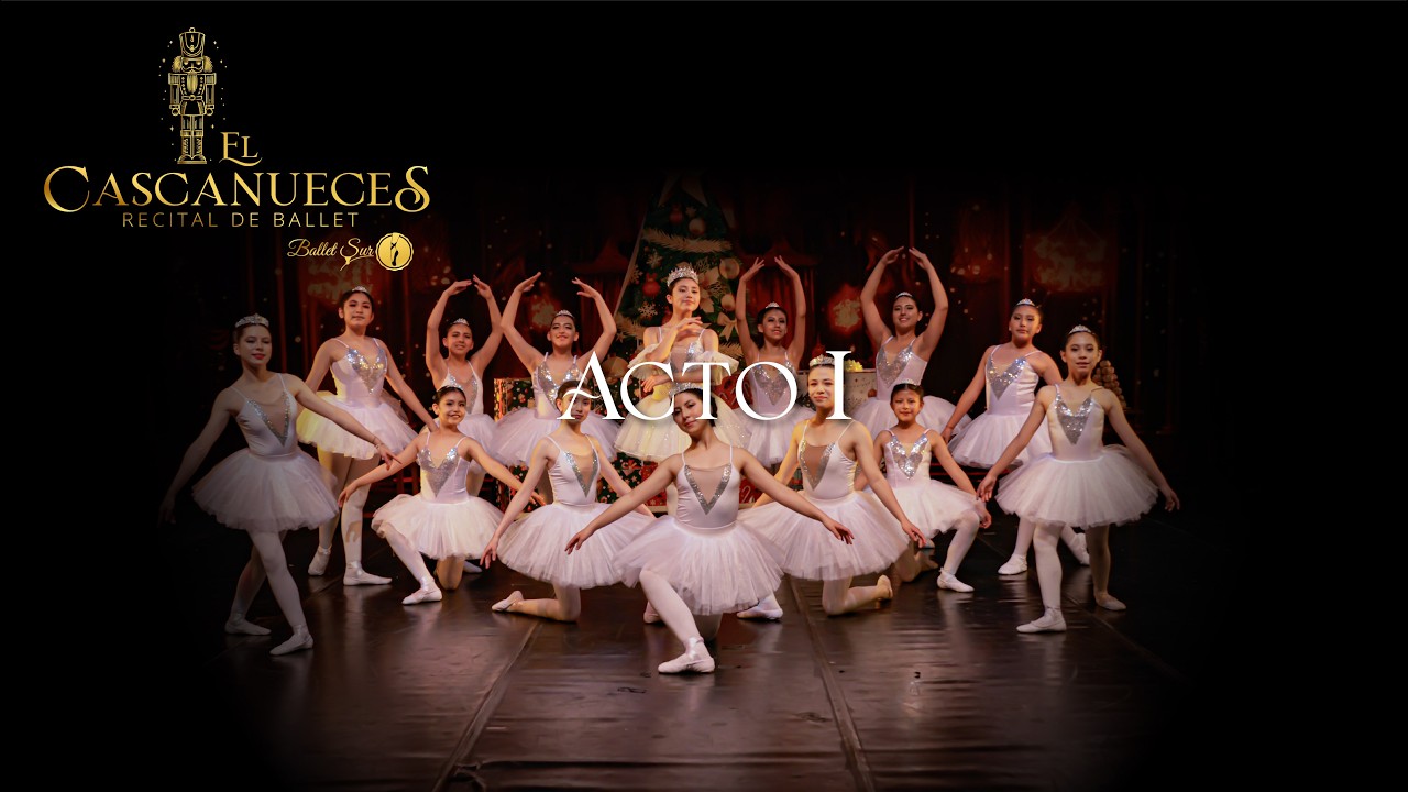 Ballet Sur - El Cascanueces 2025 - Acto I