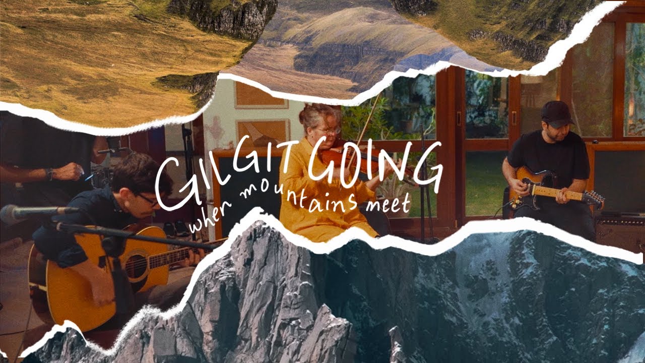 Gilgit Going | When Mountains Meet | Live at A for Aleph