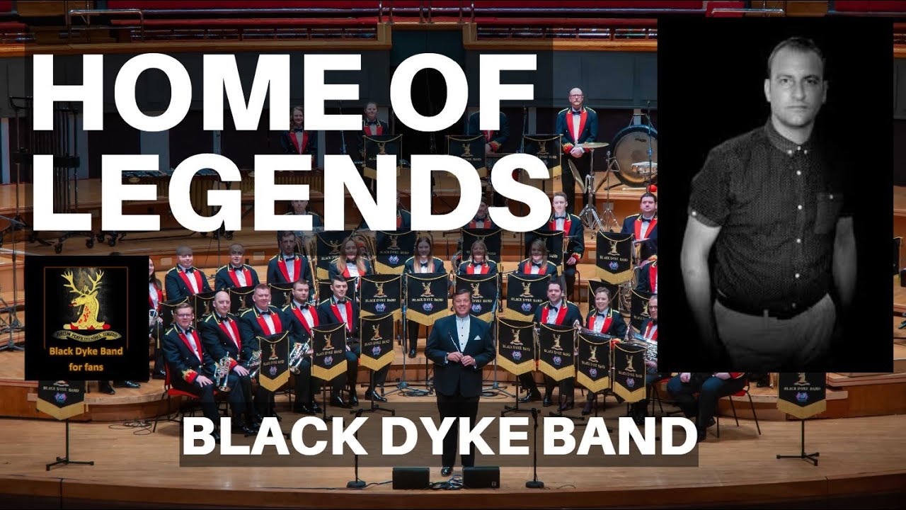 Home of Legends - Black Dyke Band