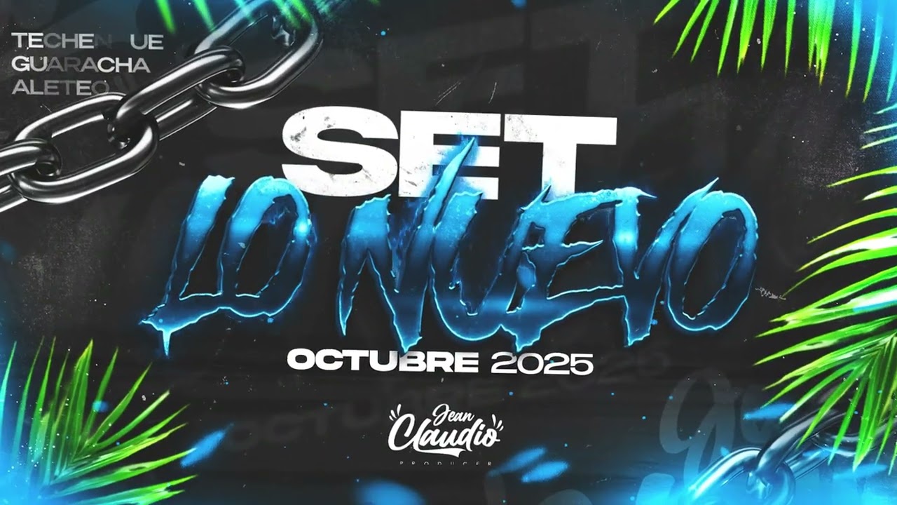 MIX LO NUEVO 2025 | GUARACHA ALETEO  | JeanClaudioMusic - TECHENGUE HITS OCTUBRE