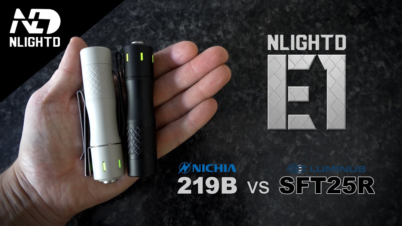 NLIGHTD E1 - 14500/AA EDC flashlight - SFT25R vs 219B!!