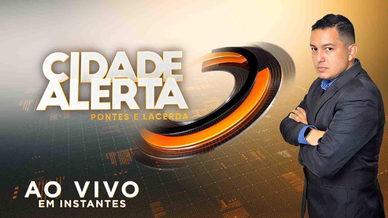 AO VIVO - CIDADE ALERTA PONTES E LACERDA 21/01/2026
