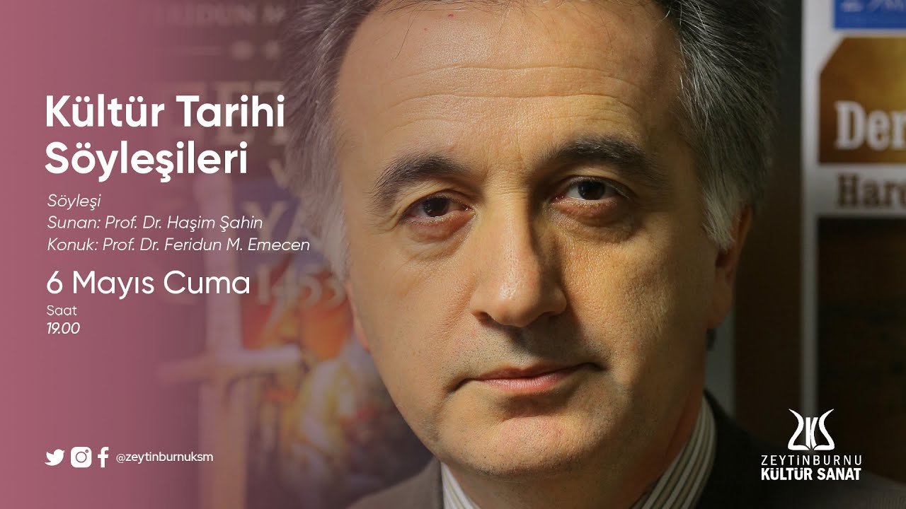 Kültür Tarihi Söyleşileri | Konuk: Prof. Dr. Feridun M. Emecen [06.05.2022]