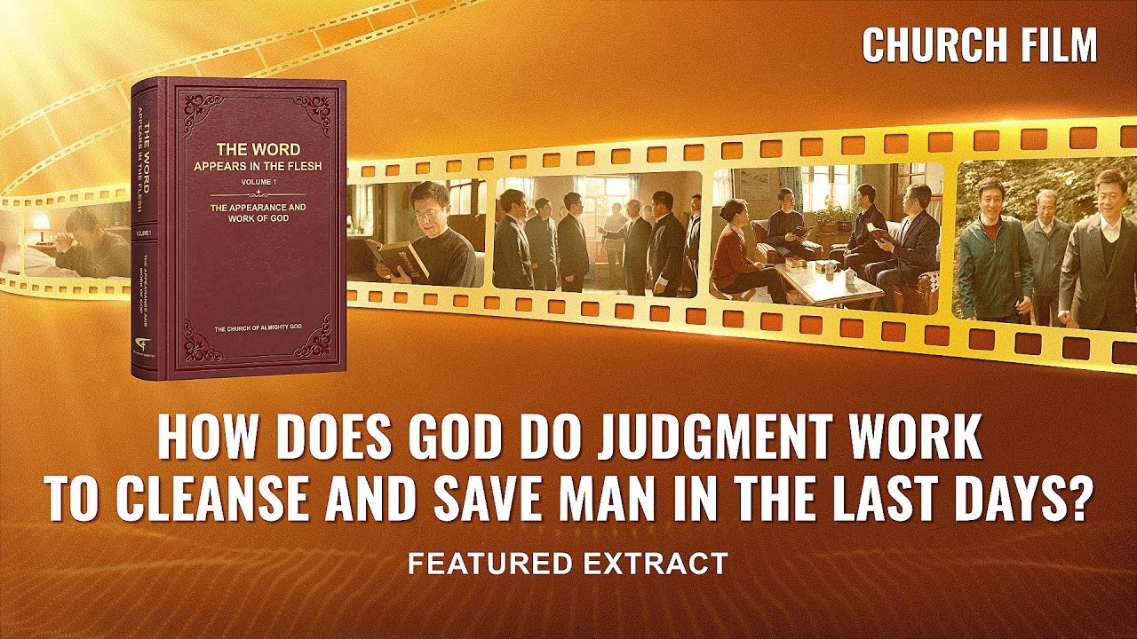Gospel Movie | How Does God Do Judgment Work to Cleanse and Save Man in the Last Days? (Highlights)