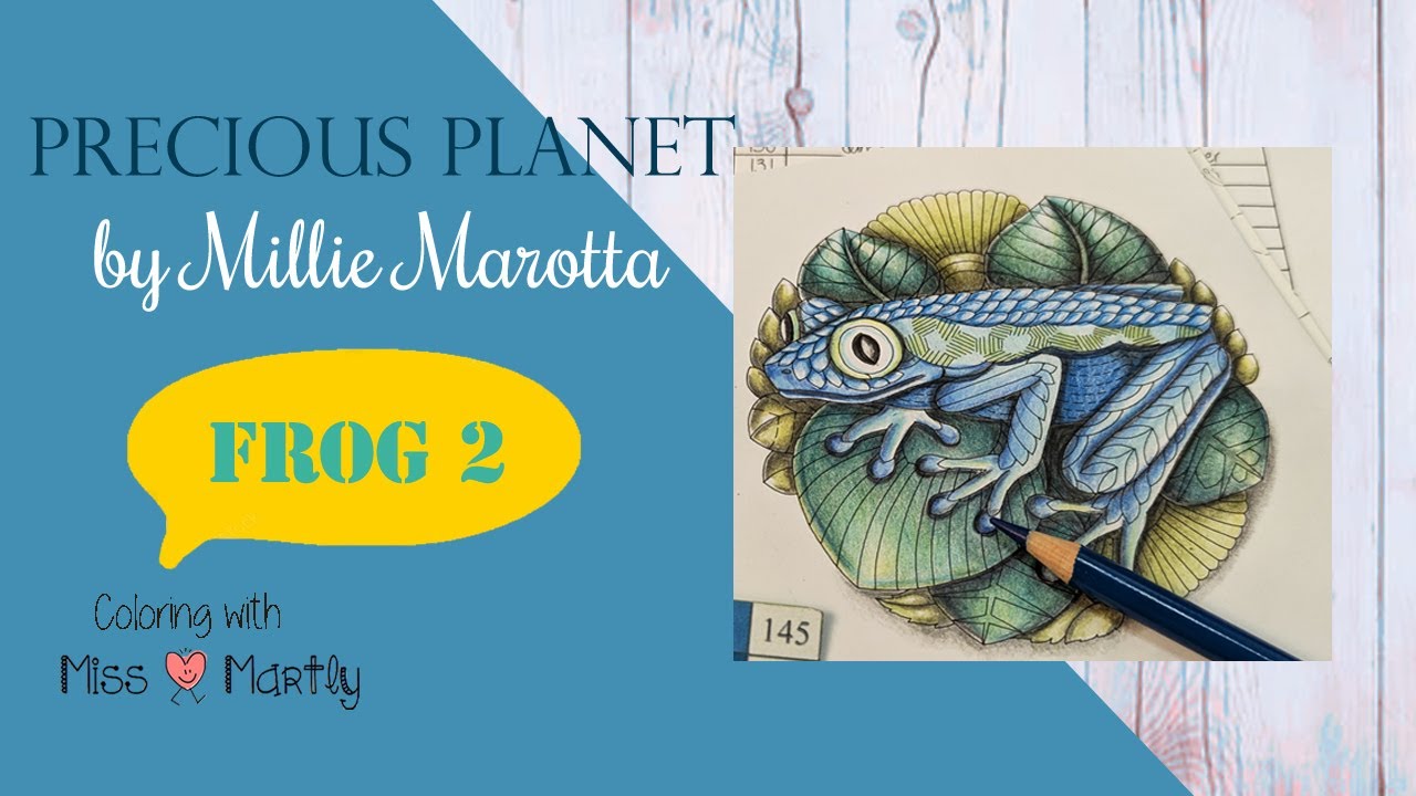 Coloring Tutorial - Frog 2  Millie Marotta's PRECIOUS PLANET