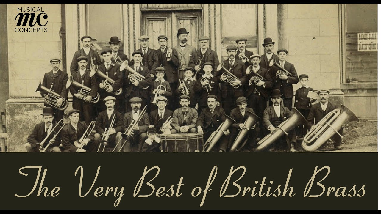 The Very Best of British Brass Bands 🎺