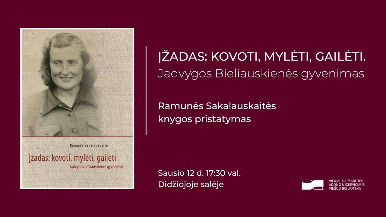 Įžadas: kovoti, mylėti, gailėti. Jadvygos Bieliauskienės gyvenimas