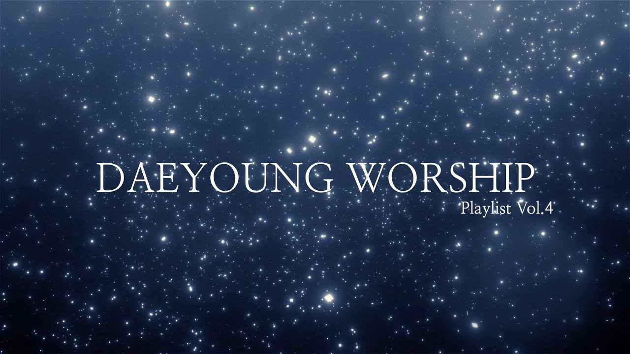 대영워십 찬양모음 DAEYOUNG WORSHIP PLAY LIST Vol.4