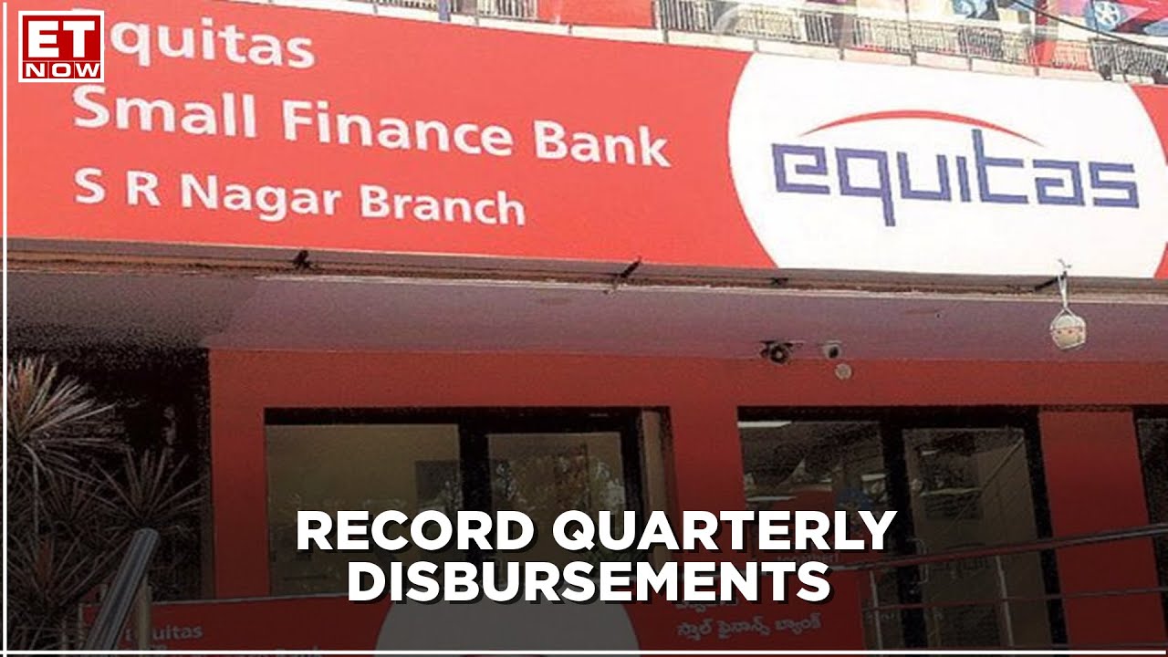 Earnings With ET NOW | Record Quarterly Disbursements | P N Vasudevan, Equitas Small Finance Bank