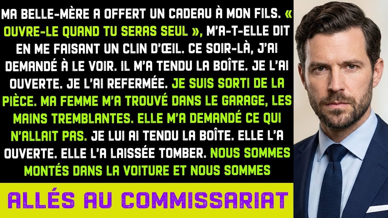 Belle-mère offre cadeau à mon fils: «Ouvre seul». J'ouvre à sa place. Femme le lâche, appelle police