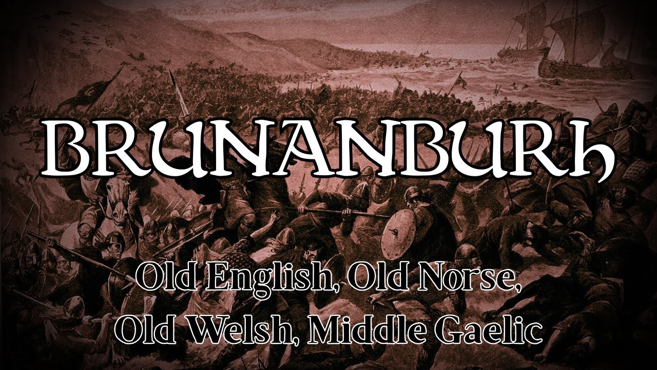 Brunanburh - Old English, Old Norse, Old Welsh & Middle Gaelic song | The Skaldic Bard