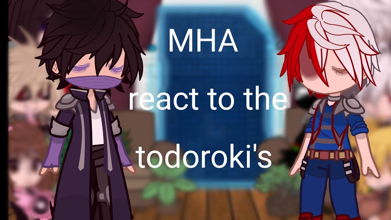 [old] some of class 1a +lov react to the todoroki family\\1/?\\-kioshi-