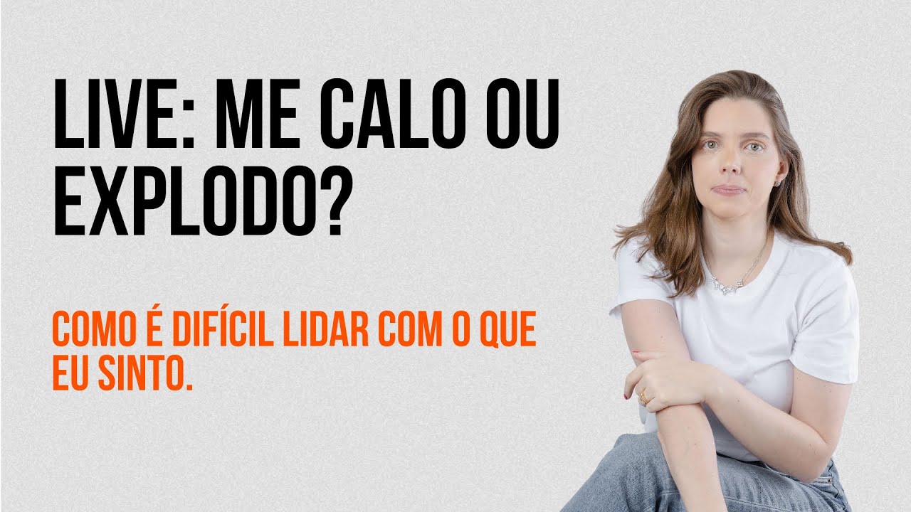 Live: Me calo ou explodo? Como é difícil lidar com o que eu sinto. 