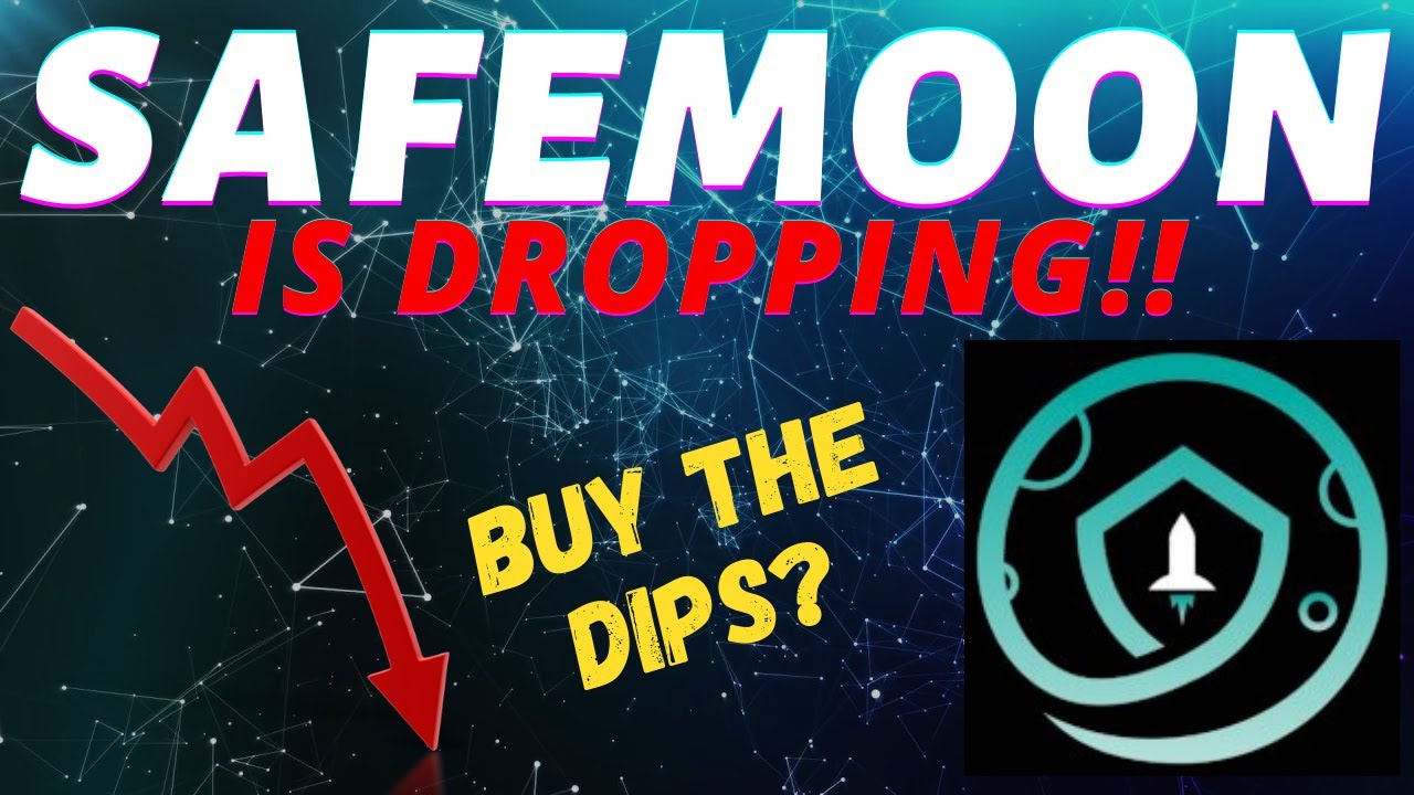 WHY IS SAFE MOON DROPPING? BUY THE DIPS! SAFE MOON PRICE PREDICTION 2021!