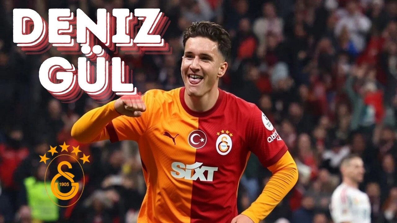 Deniz Gül Analizi | Galatasaray Transfer söylentisi