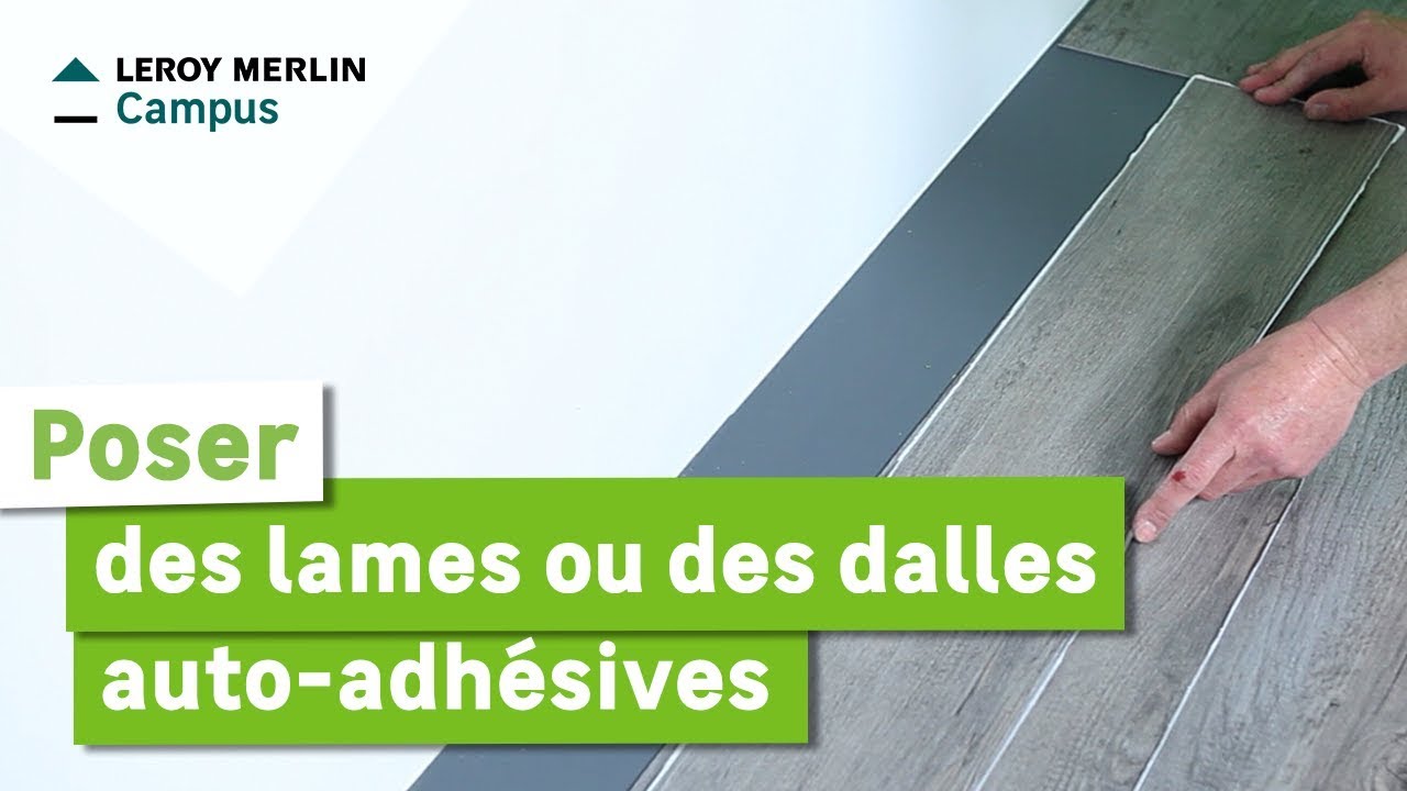 Comment poser des lames ou des dalles auto-adhésives ? Leroy Merlin