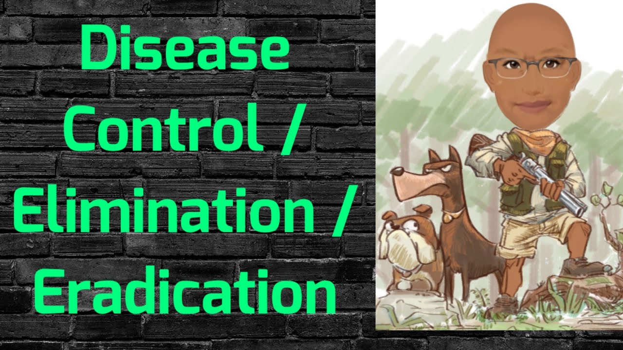 Disease Control, Disease Elimination, Disease Eradication | PSM lecture | Community Medicine lecture