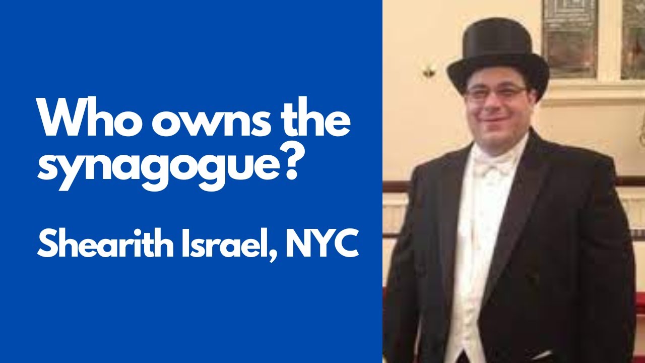 Who Owns the Synagogue   Shearith Israel