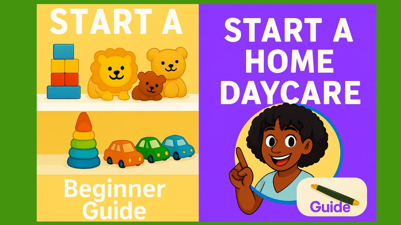 Start a Home Daycare | Step-by-Step Setup for a Safe & Loving Space