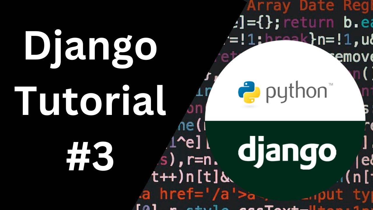 Rendering HTML Templates to Django - Django Tutorial #3