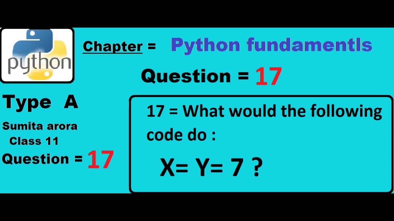 What would the following code do : X= Y= 7 ?