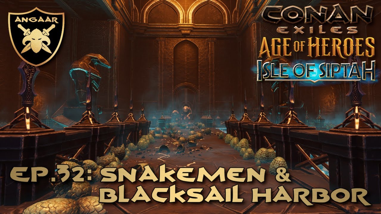 Conan Exiles | Siptah Guide 2025 | Ep.32: Snakemen & Blacksail Harbor