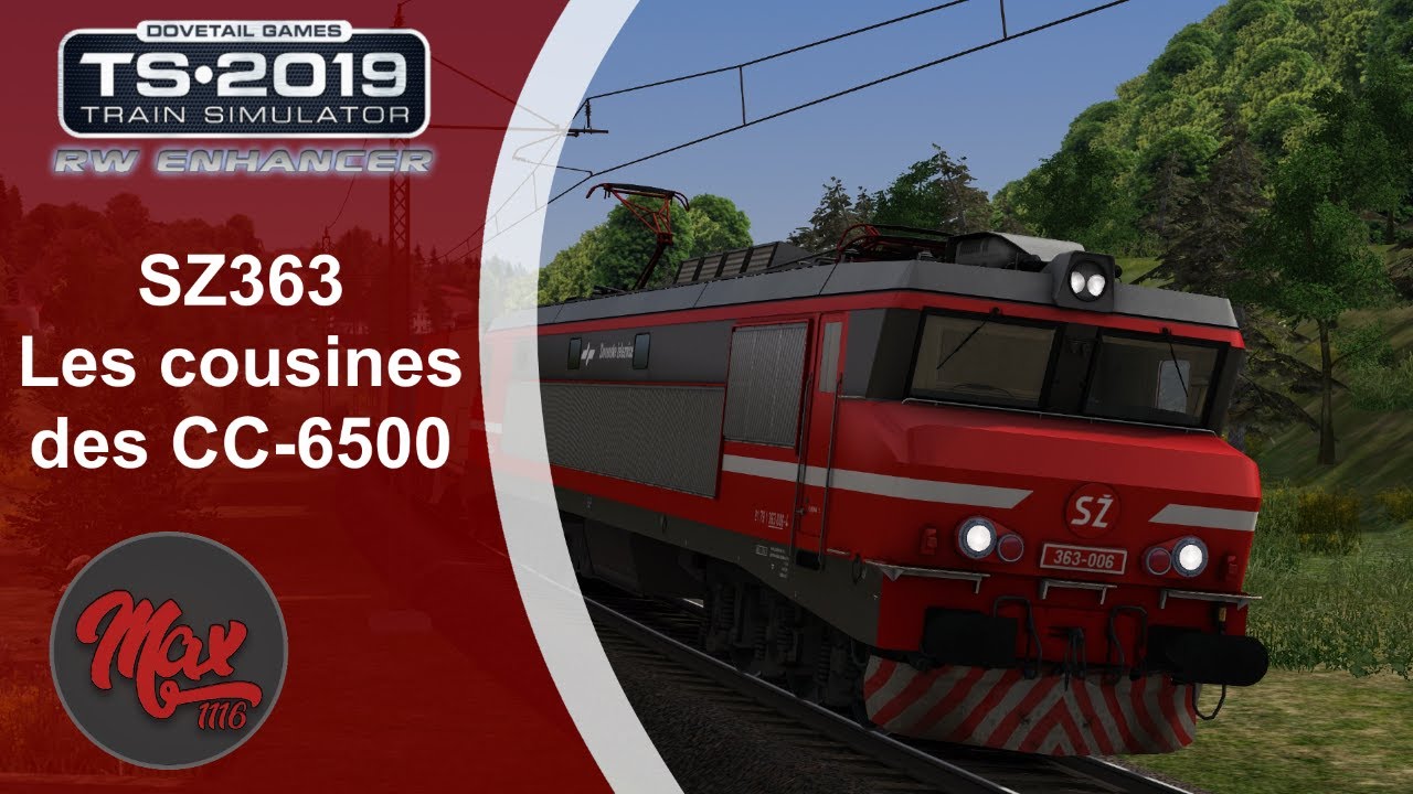 Train Simulator 2019 : SZ363, les cousines des CC-6500