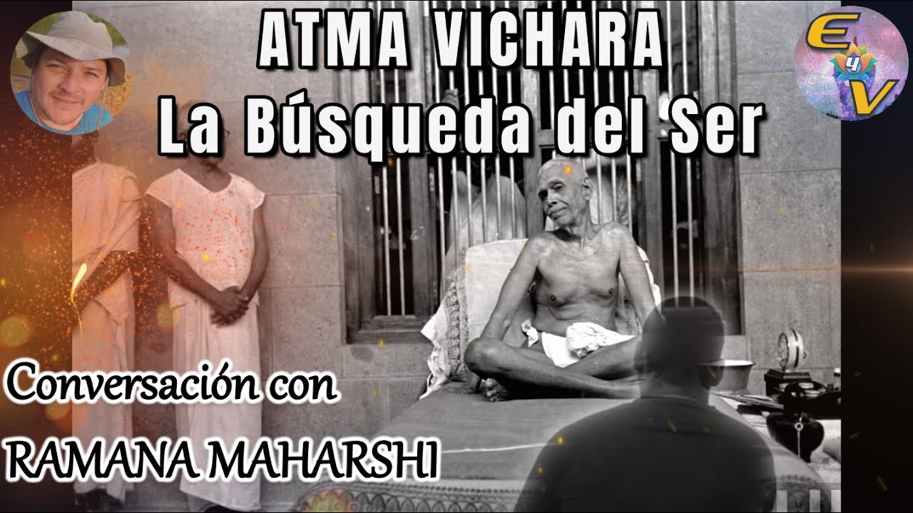 La Verdadera Naturaleza de nuestro SER - Respuestas de Sri Ramana Maharshi [Dramatizado]