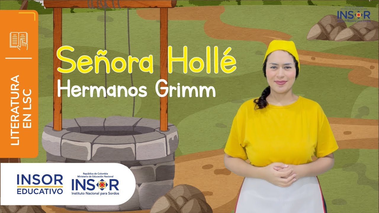 La Señora Hollé_En Lengua de Señas Colombiana_Cuentos Clásicos