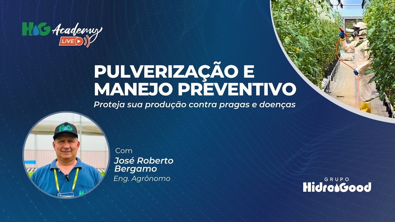 HG Academy Live - Aula #17 - Pulverização e Manejo Preventivo
