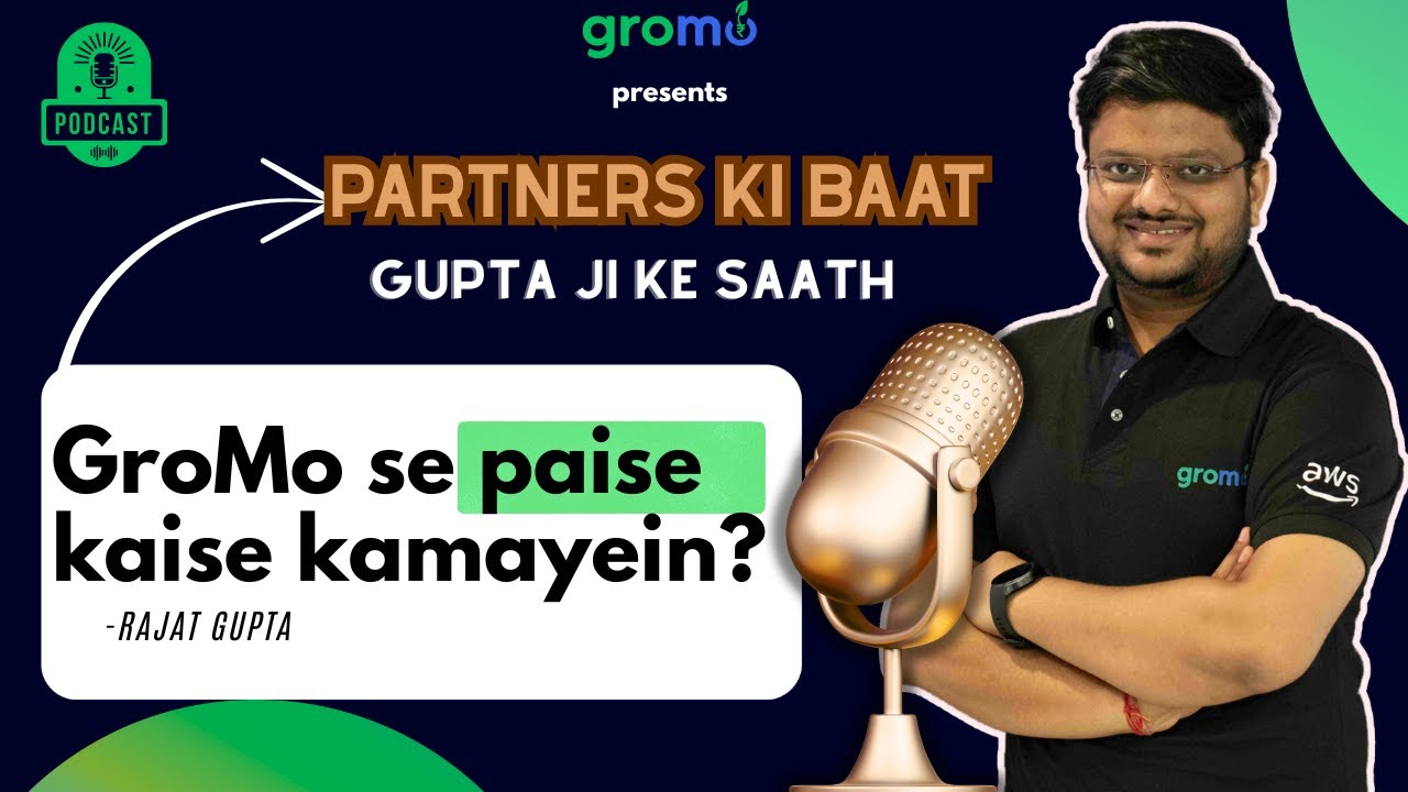 GroMo se paise kaise kamayein? | Partners ki baat, Gupta ji ke saath | EP 2