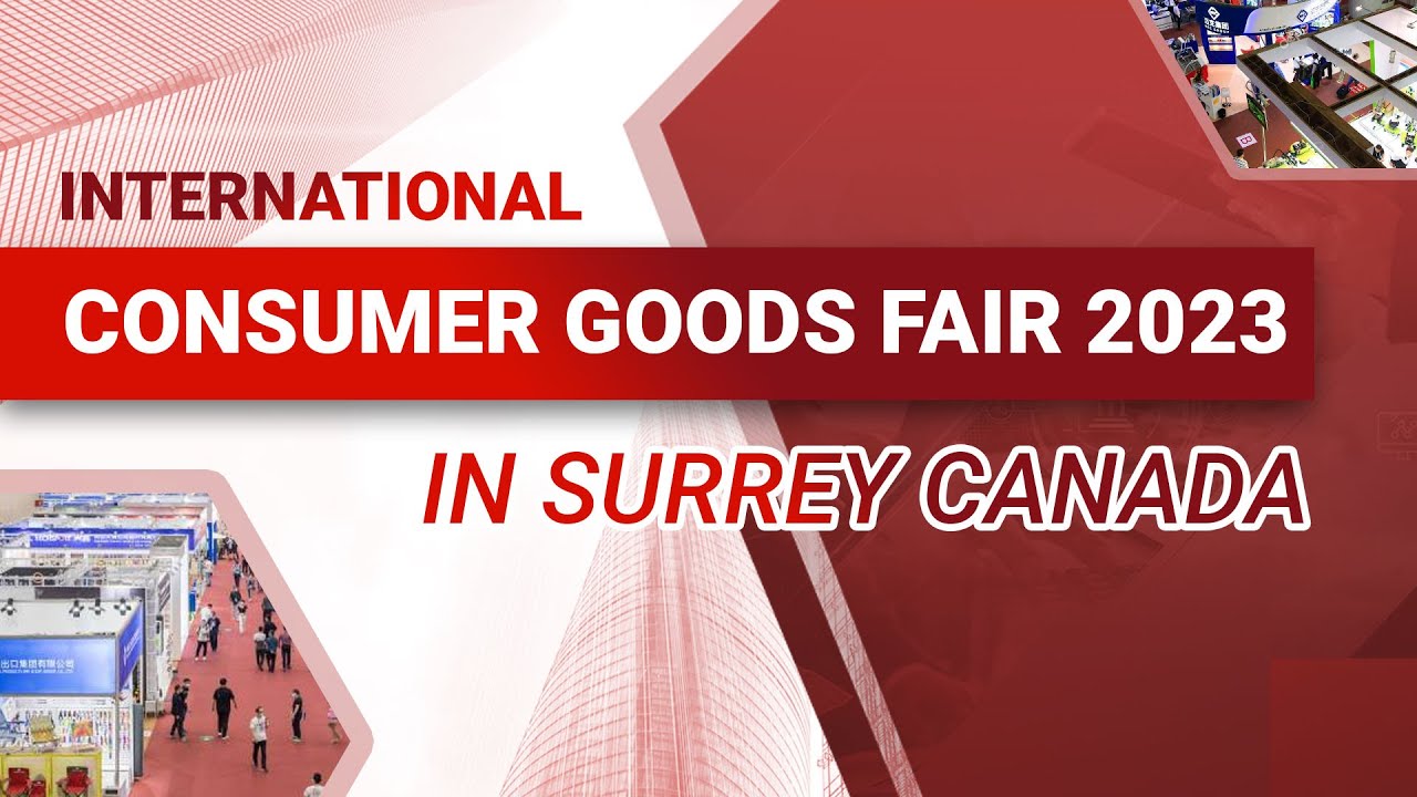 INTERNATIONAL CONSUMER GOODS FAIR 2023