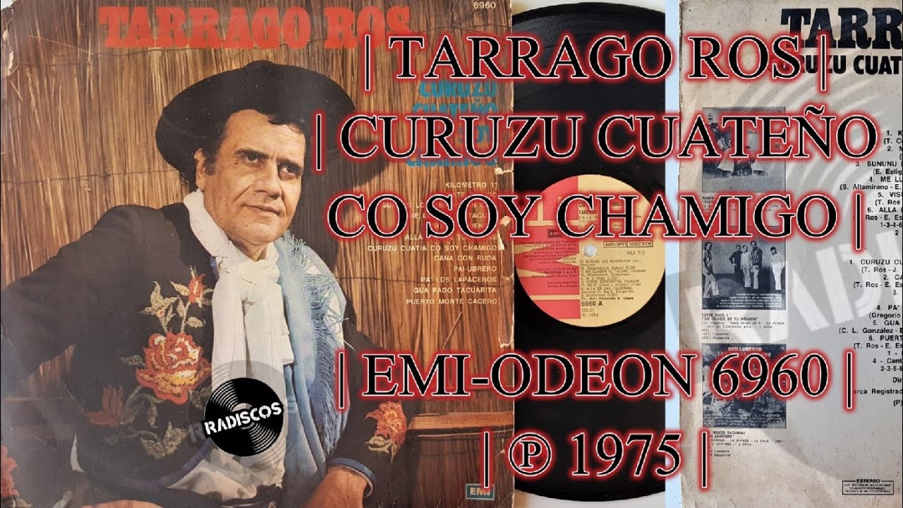 TARRAGO ROS | CURUZU CUATEÑO CO SOY CHAMIGO | EMI-ODEON 6960 ℗ 1975