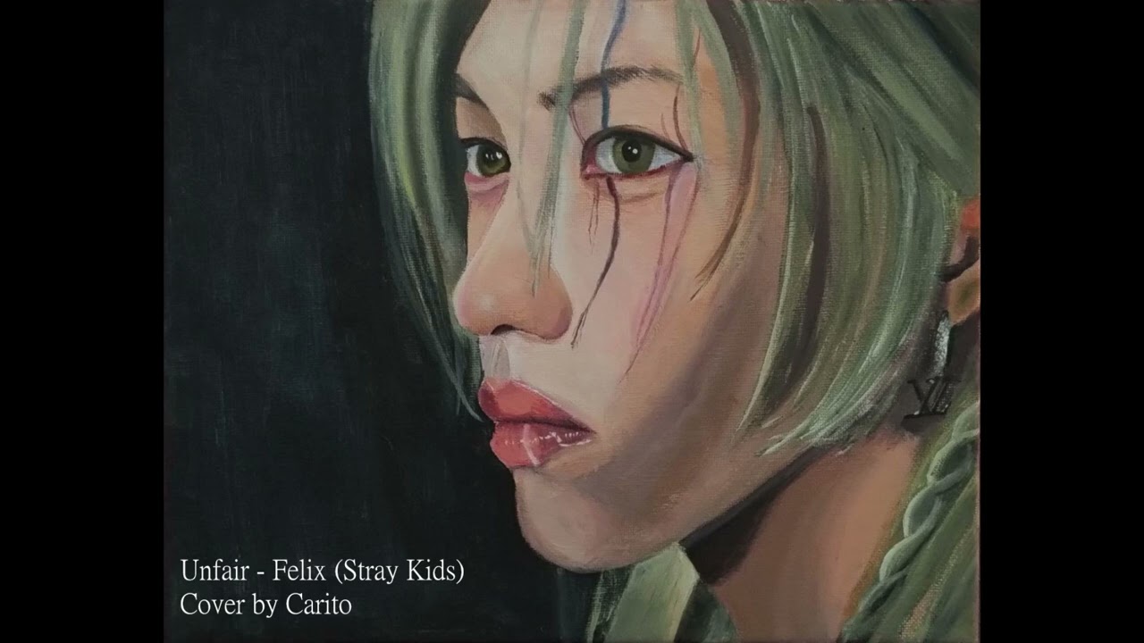 Unfair - Felix (Stray Kids) Cover by Carito