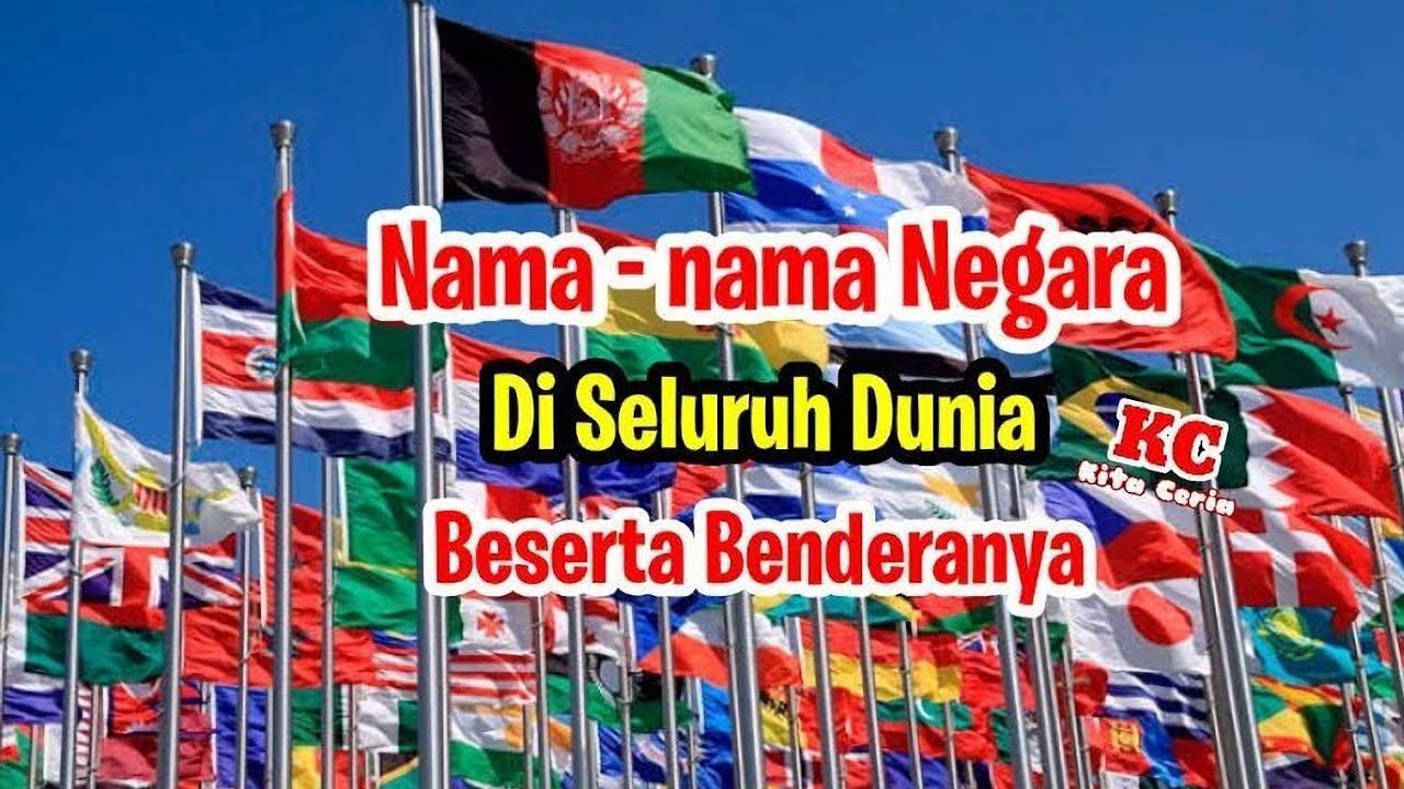 Nama nama negara di Dunia Beserta Benderanya | bendera bendera di dunia ~ Channel Kita Ceria