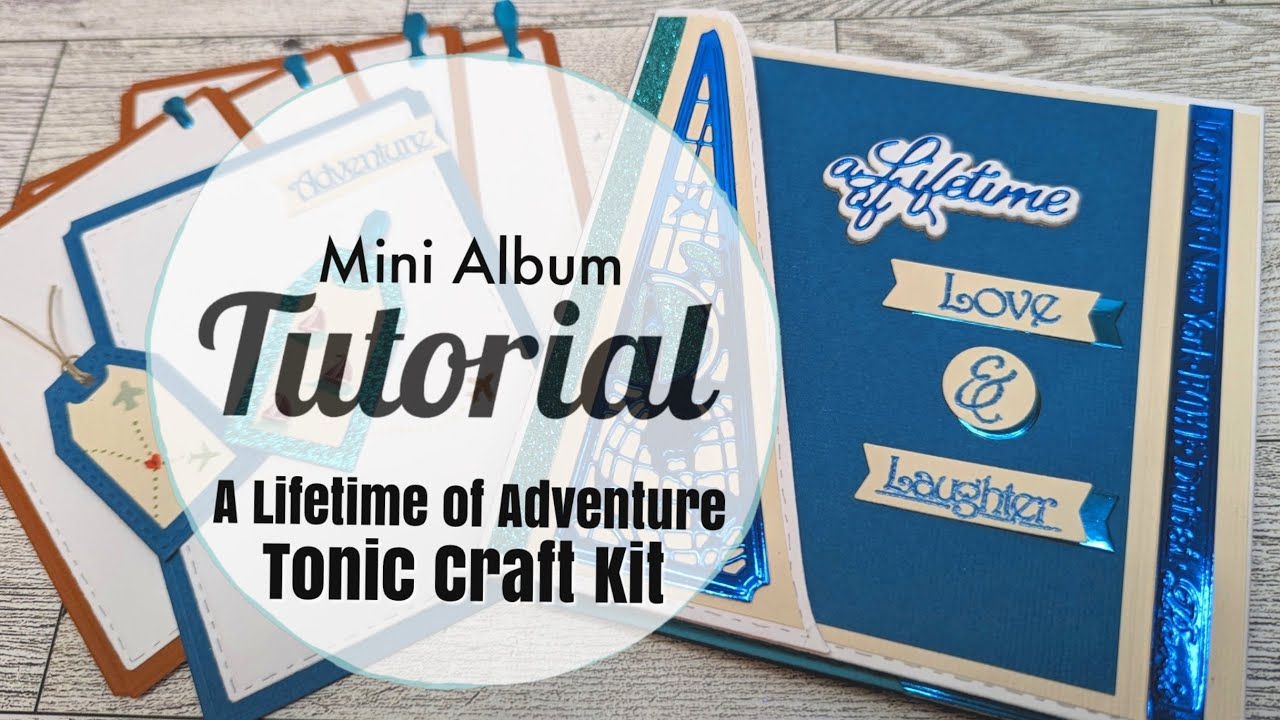 A Lifetime Of Adventure Mini Album Tutorial