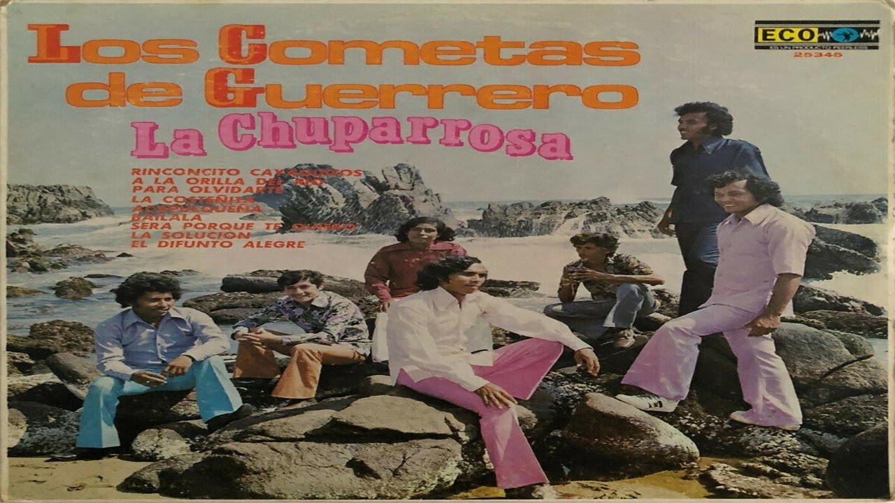 Los Cometas De Guerrero-La Chuparrosa(1975-Album)