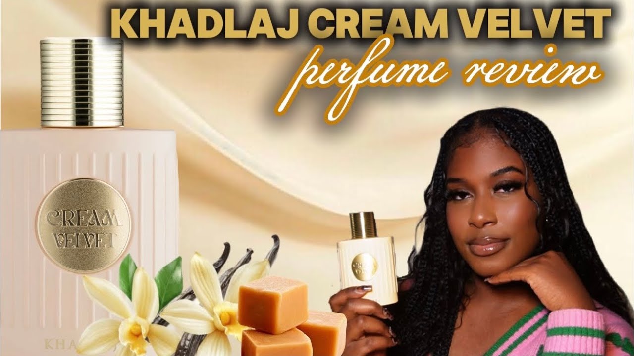 Khadlaj Cream Velvet… Стоит ли он того ажиотажа? | Мой честный отзыв! | Ароматы сливочной ванили ...