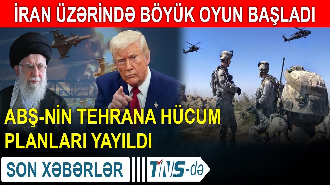 ABŞ-nin Tehrana hücum planları yayıldı - İran üzərində böyük oyun başladı