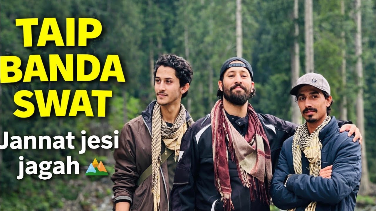 Taip Banda Swat Valley | Jannat Jesi Jagah | Adventure Vlog@theworldadventureshindi 