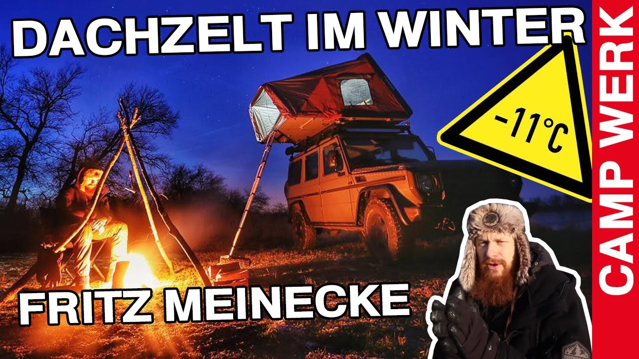 Dachzelt Camping im Winter bei -11° | mit Survival Experte Fritz Meinecke | Erfahrungen mit CAMPWERK