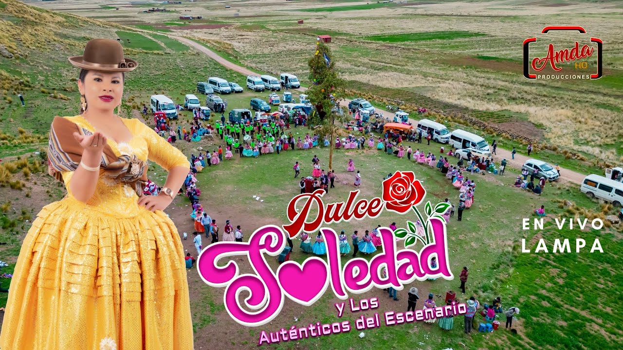 DULCE SOLEDAD y Los Autentitos del Escenario - En Vivo Lampa 2023